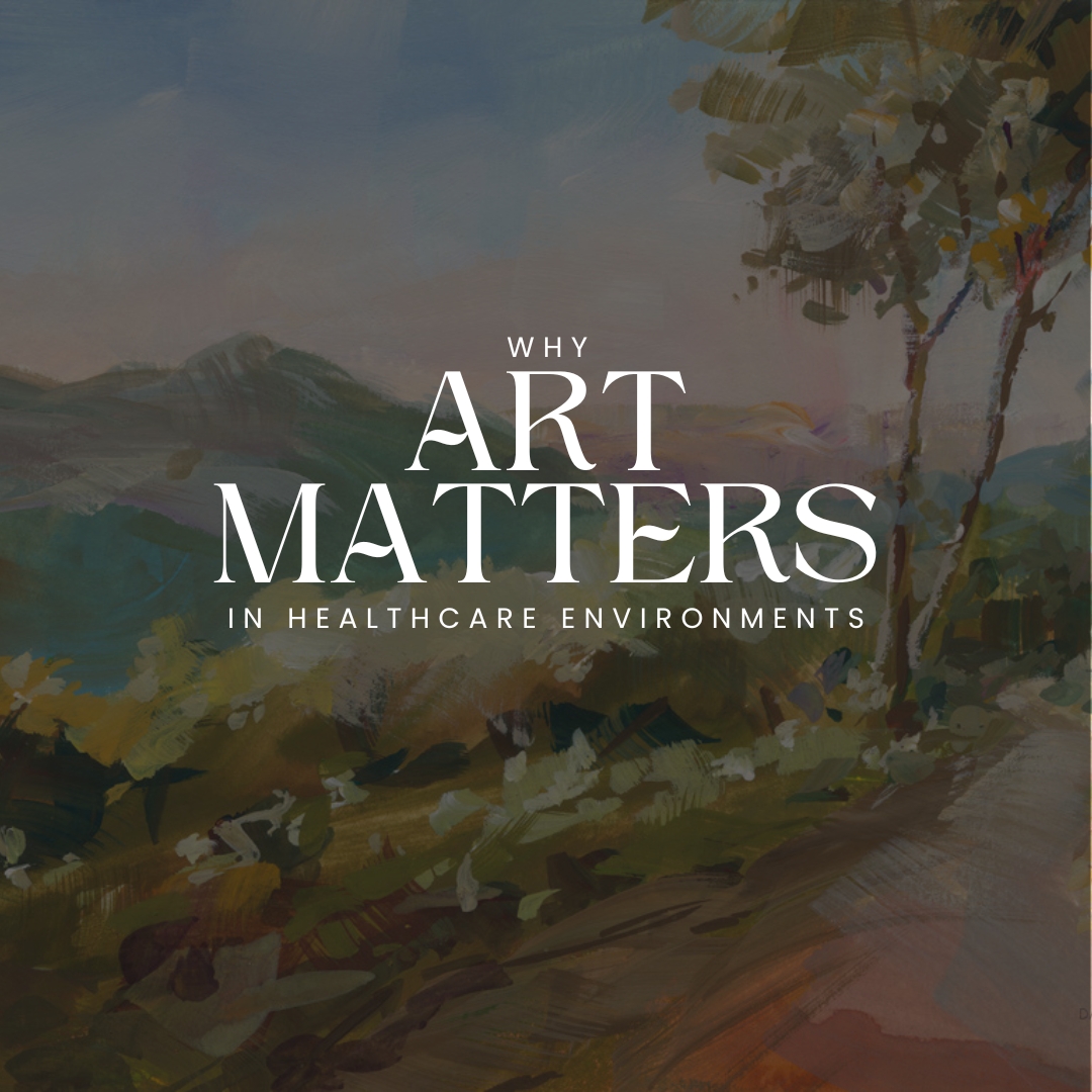 Why Art Matters in Healthcare Spaces